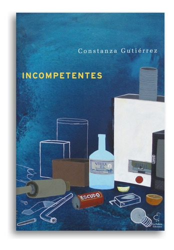 Incompetentes - Gutiérrez, Constanza