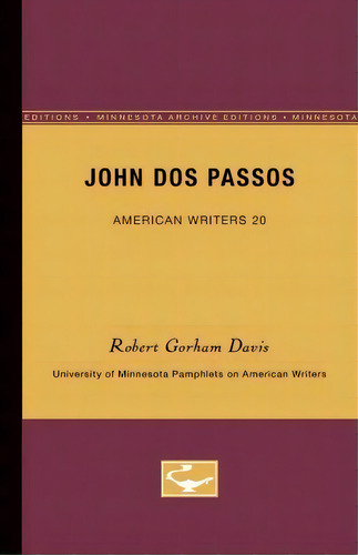 John Dos Passos - American Writers 20, De Robert Gorham Davis. Editorial University Minnesota Press, Tapa Blanda En Inglés