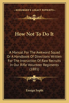 Libro How Not To Do It: A Manual For The Awkward Squad Or...