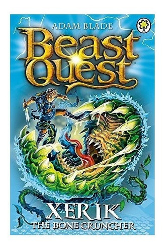 Beast Quest: Xerik The Bone Cruncher - Adam Blade (paperb...