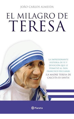 Milagro De Teresa De Calcuta, El - Almeida, João Carlos