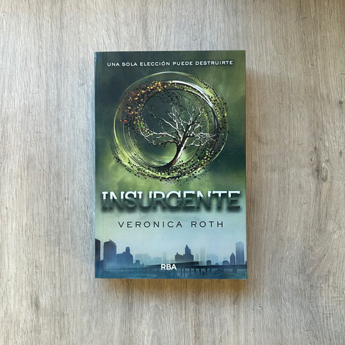 Insurgente - Veronica Roth