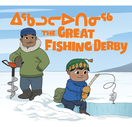 Libro The Great Fishing Derby: Bilingual Inuktitut And En...