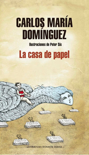 Casa De Papel, La, De Carlos María Domínguez. Editorial Literatura Random House En Español