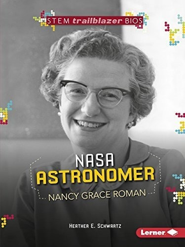 La Astrónoma De La Nasa Nancy Grace Roman