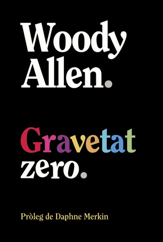 Libro Gravetat Zero De Allen, Woody