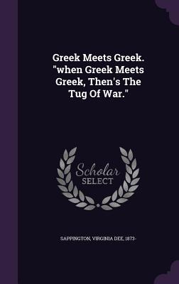 Libro Greek Meets Greek. When Greek Meets Greek, Then's T...