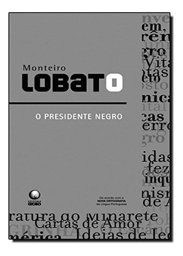 Imagem 1 de 1 de Livro O Presidente Negro Monteiro Lobato