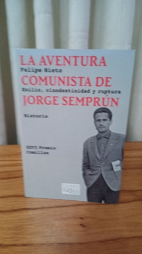 La Aventura Comunista De Jorge Semprún - F. Nieto
