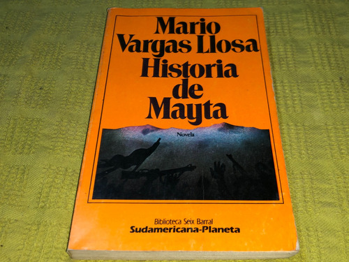 Historia De Mayta - Mario Vargas Llosa - Seix Barral