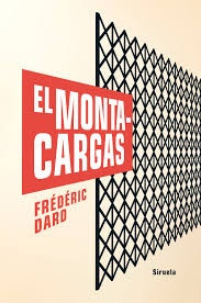 El Montacargas - Dard, Frederic