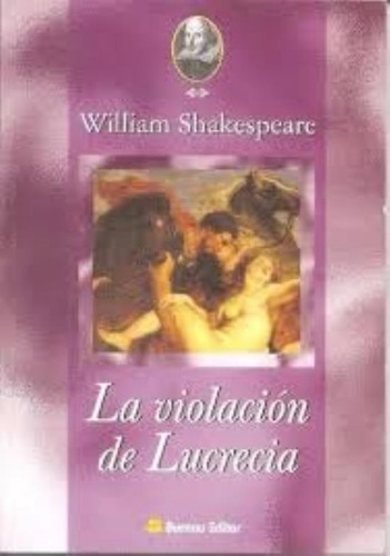 Violacion De Lucrecia, La, De Shakespeare, William. Editorial Bureau Editor, Tapa Tapa Blanda En Español