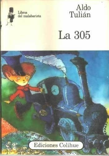 305, La, De Tulian, Aldo. Editorial Colihue, Tapa Tapa Blanda En Español