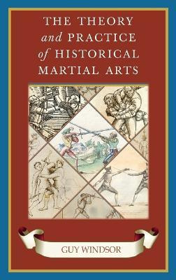 Libro The Theory And Practice Of Historical Martial Arts