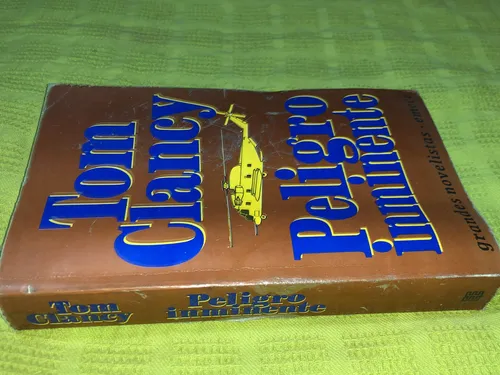 Peligro Inminente - Tom Clancy - Emecé