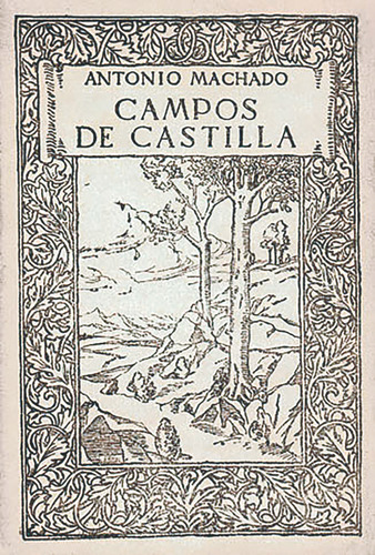 Campos De Castilla - Antonio Machado