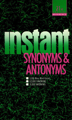 Instant Synonyms & Antonyms - Bolonder, Varner, Pine (Usado)