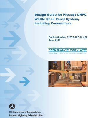 Libro Design Guide For Precast Uhpc Waffle Deck Panel Sys...