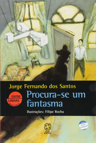 Procura-se um fantasma, de Santos, Jorge Fernando dos. Editora Somos Sistema de Ensino, capa mole em português, 2009