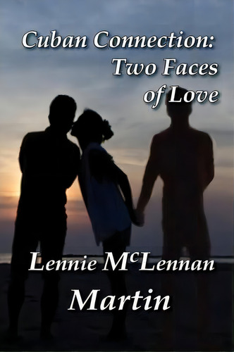 Cuban Connection, De Lennie Mclennan Martin. Editorial Bluewaterpress Llc, Tapa Blanda En Inglés