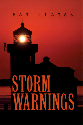 Storm Warnings, De Llamas, Pam. Editorial Xulon Pr, Tapa Blanda En Inglés