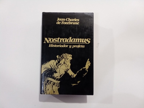Nostradamus Historiador Y Profeta Jean-charles De Fontbrune