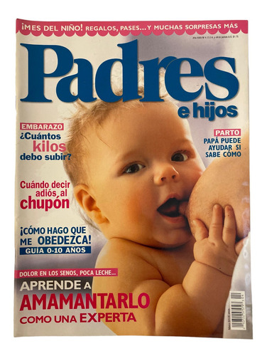 Revista Padres E Hijos #4 Abril 2003 Aprende A Amamantarlo (Usado)