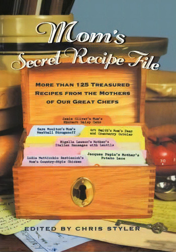 Mom's Secret Recipe File, De Christopher Styler. Editorial Little Brown Company, Tapa Dura En Inglés
