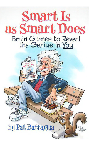 Smart Is As Smart Does: Brain Games To Reveal The Genius In You, De Battaglia, Pat. Editorial Lightning Source Inc, Tapa Blanda En Inglés
