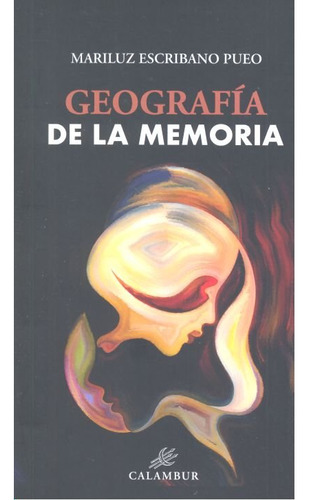 Libro Geografãa De La Memoria - Escribano Pieo, Mariluz