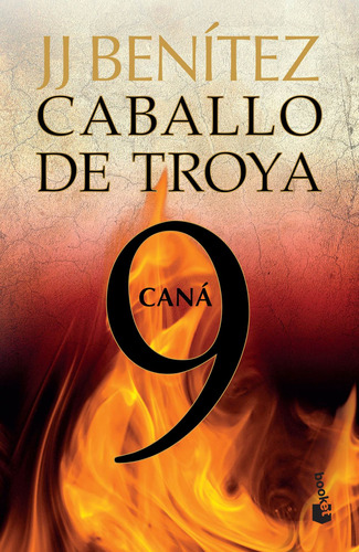 Caná. Caballo de Troya 9, de Benitez, J. J.. Serie Biblioteca J.J. Benítez Editorial Booket México, tapa blanda en español, 2014