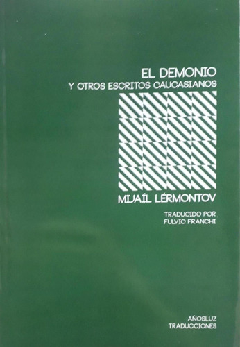 Demonio Y Otros Escritos Caucasianos, El - Mijail Y. Lermont