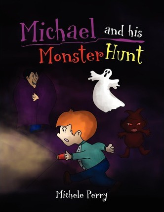 Libro Michael And His Monster Hunt - Michele Perry