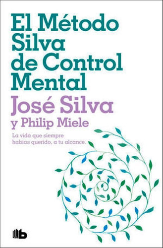 Metodo Silva De Control Mental El