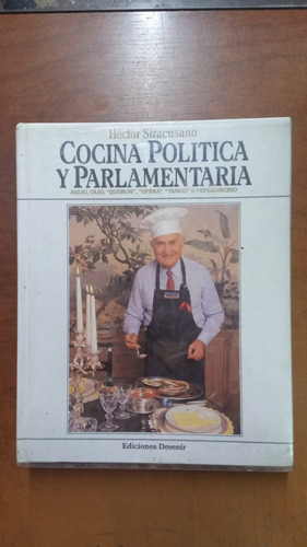 Cocina Politica Y Parlamentaria- Héctor Siracusano- Merlin