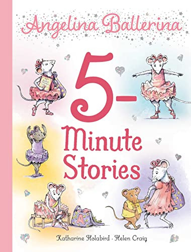 Libro Angelina Ballerina 5 Minute Stories De Holabird Kathar
