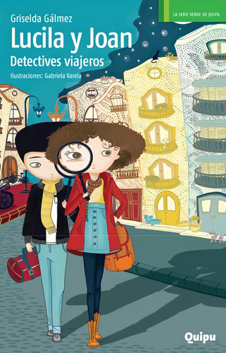 Lucila Y Joan, Detectives Viajeros - Griselda Galmez