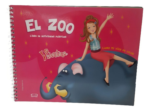 Valentina El Zoo: Entretenimiento, De Anónimo. Editorial Vyr, Tapa Dura En Castellano, 2009