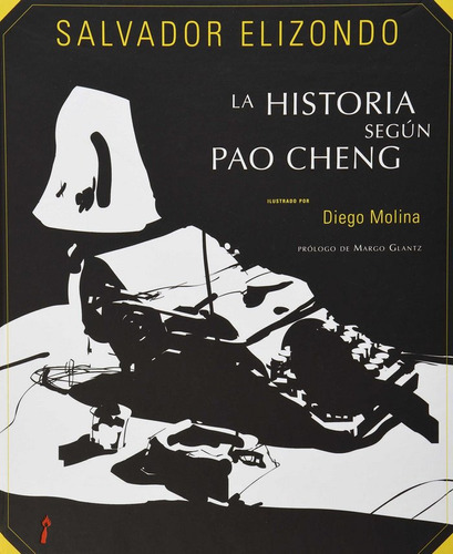 Historia Segun Pao Cheng,la - Salvador Elizondo