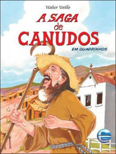 A Saga De Canudos Em Quadrinhos, De Vetillo, Walter. Editora Elementar, Capa Mole, Edição 1ª Edição - 2012 Em Português