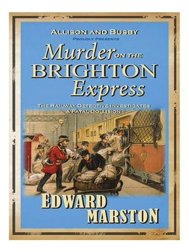 Murder On The Brighton Express - Railway Detective (pa. Ew05