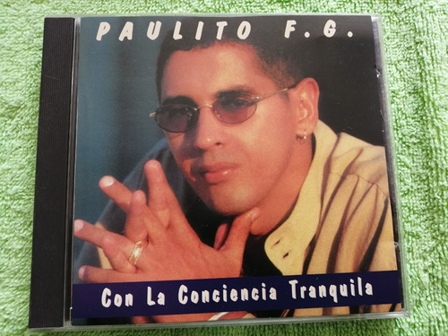 Eam Cd Paulito Fg Con Conciencia Tranquila 1997 Cuarto Album