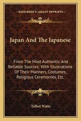 Libro Japan And The Japanese: From The Most Authentic And...