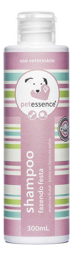 Shampoo Pet Essence Fazendo Festa Cães E Gatos 300 Ml