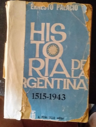 La Argentina Desde Los Primeros Españoles Hasta El Peronismo