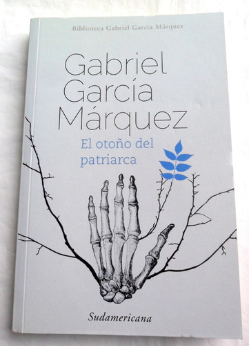 Gabriel García Márquez - El Otoño Del Patriarca