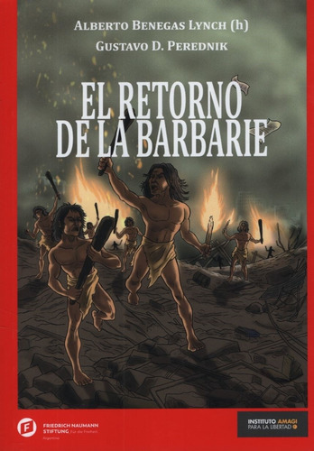 El Retorno De La Barbarie - Benegas Y Perednik