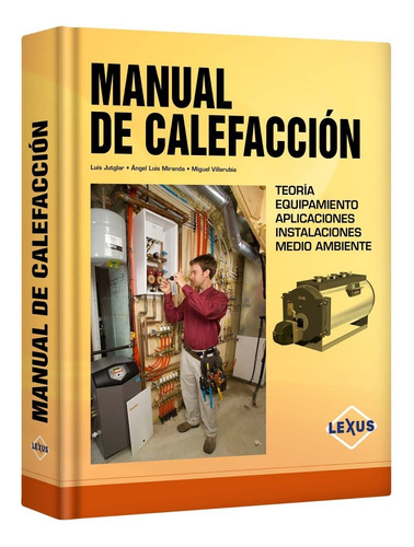 Manual de Calefacción, de Jutglar, Lluis., vol. 1. Editorial Marcombo, tapa dura en español