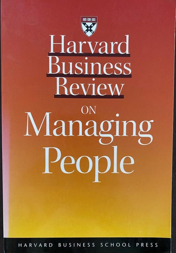 Harvard Business Review On Managing People. Belgrano