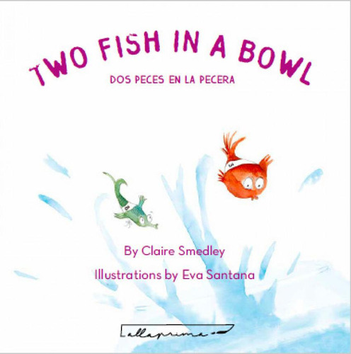 Libro: Dos Peces En La Pecera. Claire Smedley Y Eva Santana1